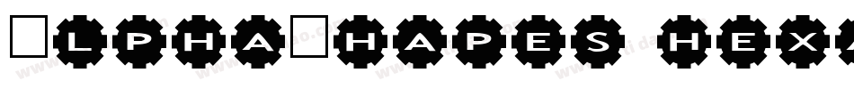 AlphaShapes hexagons 2字体转换